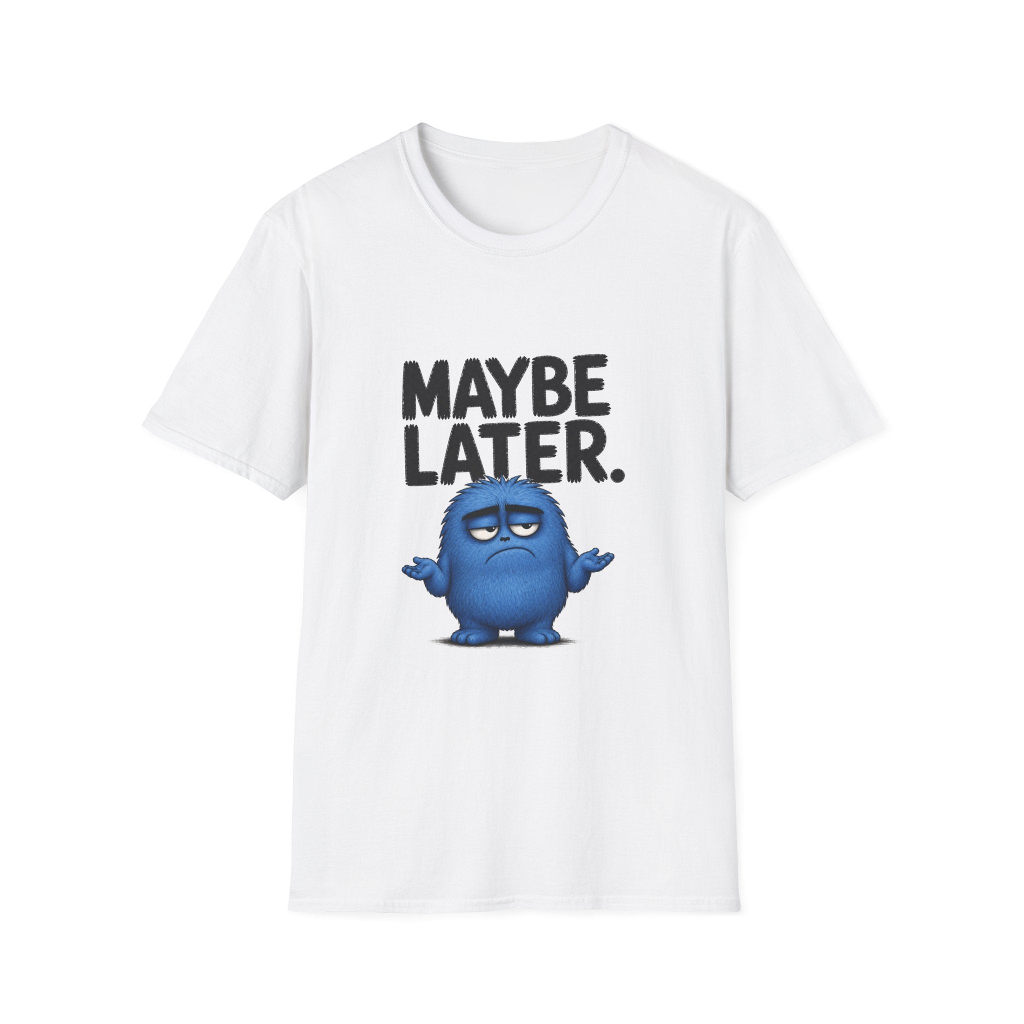 Maybe Later Blue Grump T-Shirt — Funny Lazy Graphic Tee