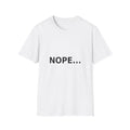 'NOPE...' Minimalist Graphic Tee