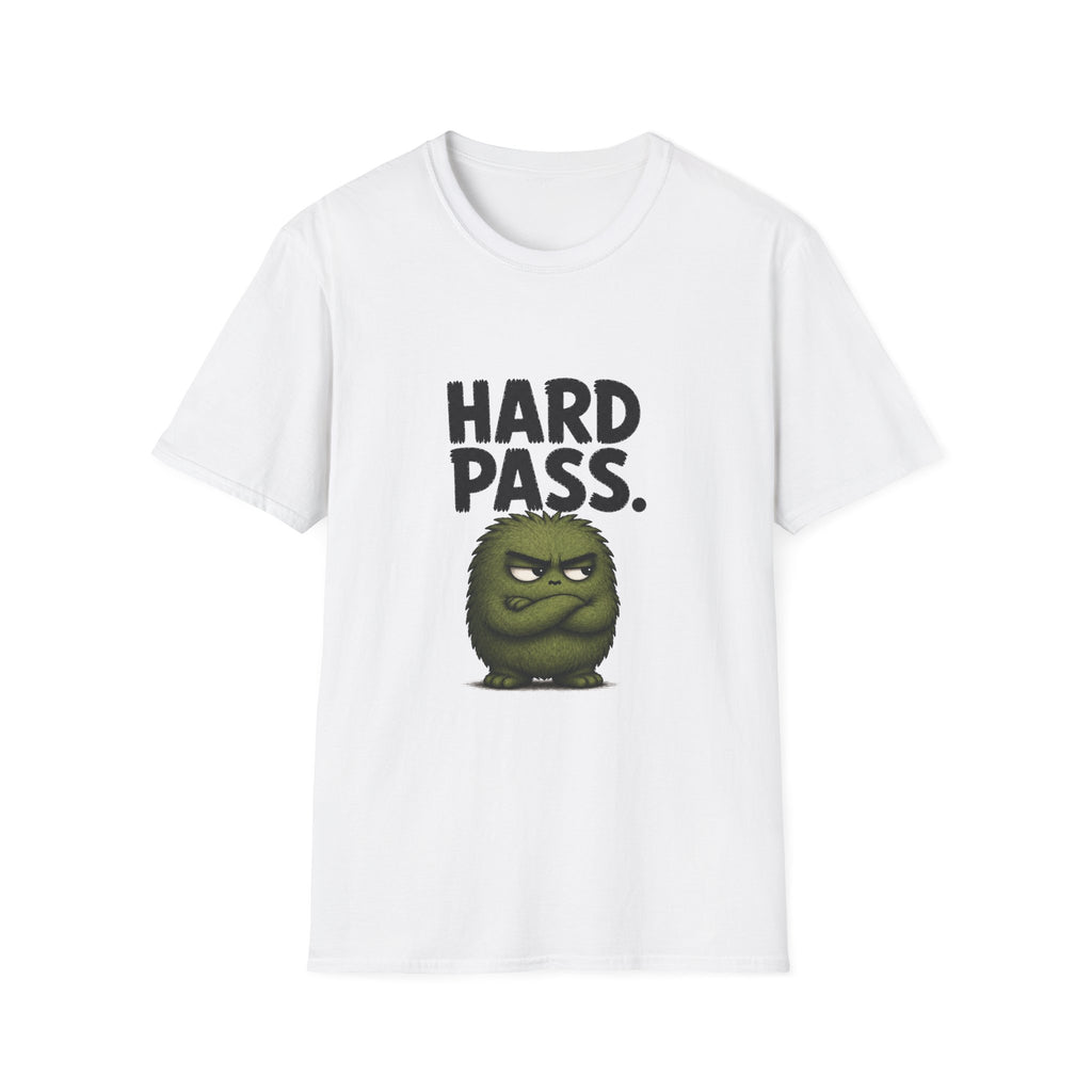 Hard Pass T-Shirt — Funny Grumpy Graphic Tee