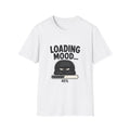 Loading Mood T-Shirt – Funny Grumpy Graphic Tee (45% Progress)