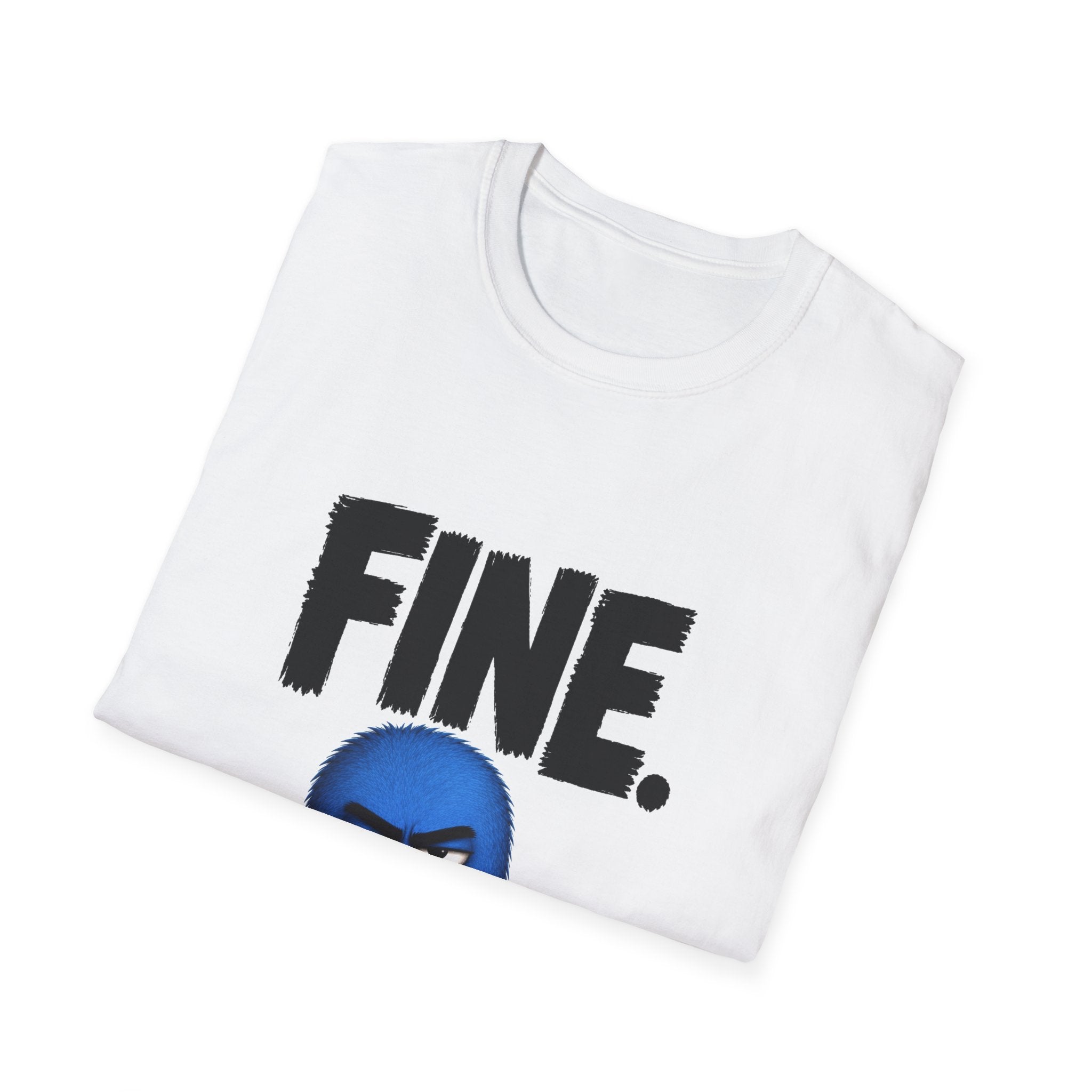 T-Shirt — "FINE." Blue Grumpy Character Funny Graphic Tee