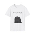 T-Shirt — "Running On Empty" Exhausted Grump Graphic Tee