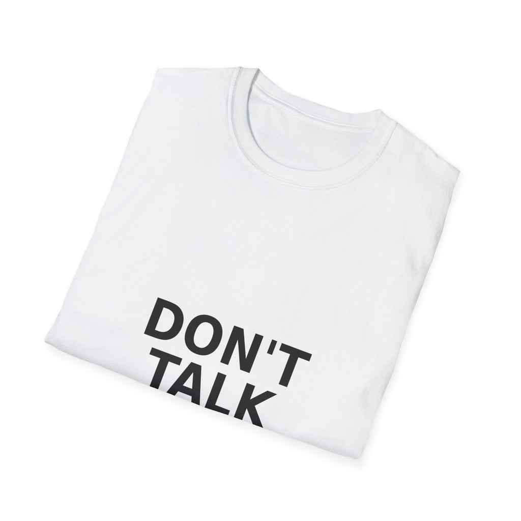 Don’t Talk Yet. T-Shirt — Funny Introvert Graphic Tee