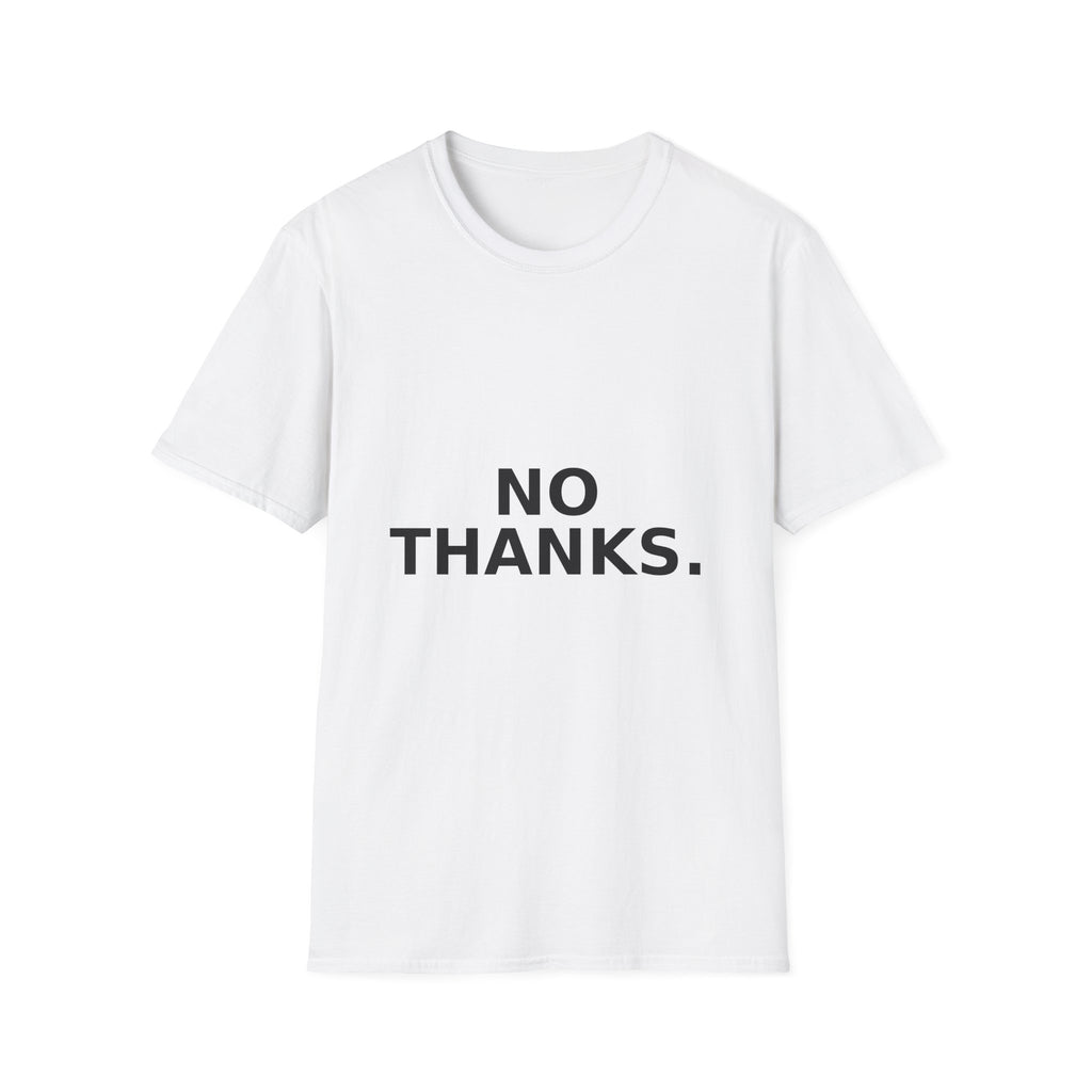 T-Shirt — Minimalist "NO THANKS." Graphic Tee