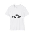 T-Shirt — Minimalist "NO THANKS." Graphic Tee
