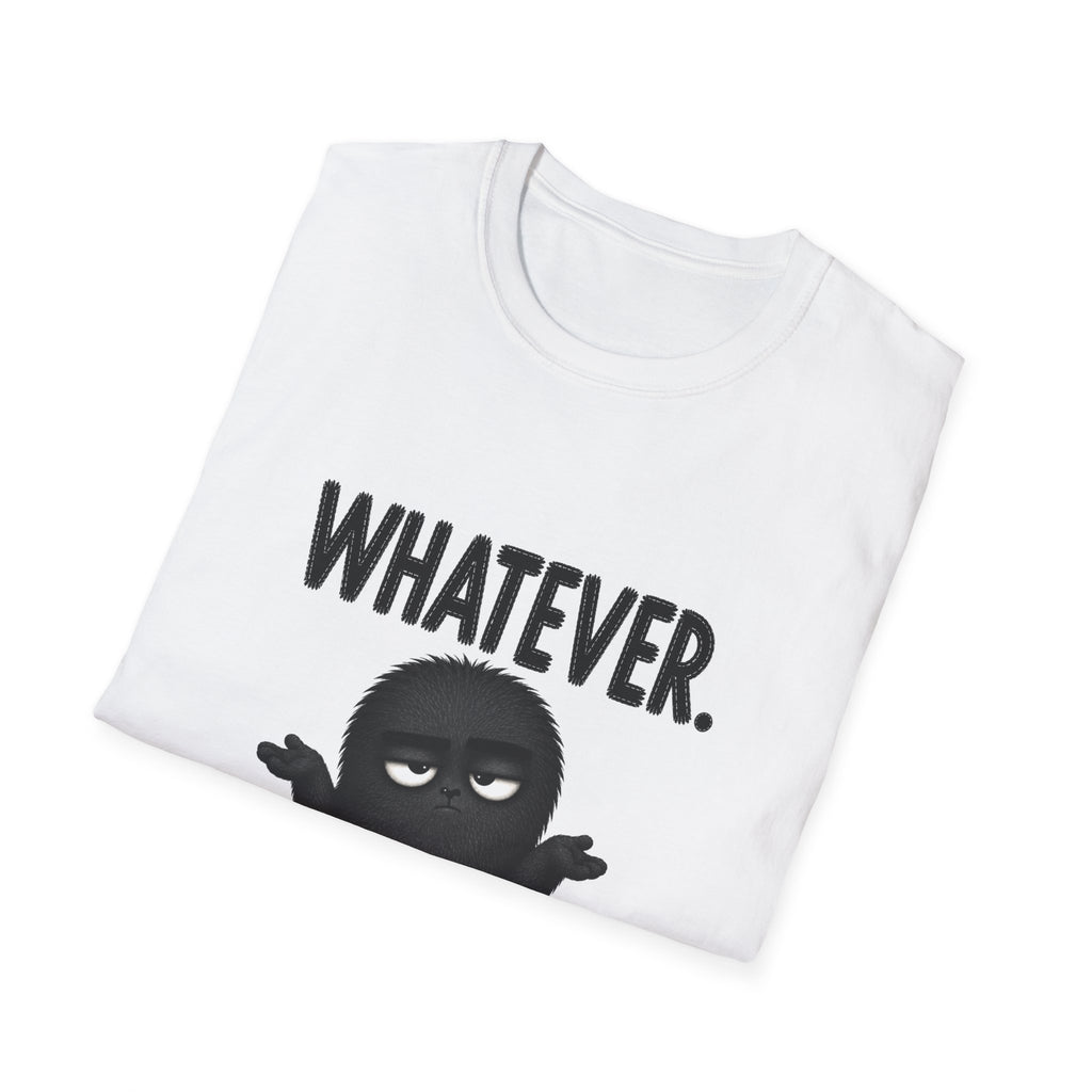 Whatever. Graphic T-Shirt — Funny Tee