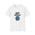 Not Impressed T-Shirt — Funny Blue Grump Graphic Tee
