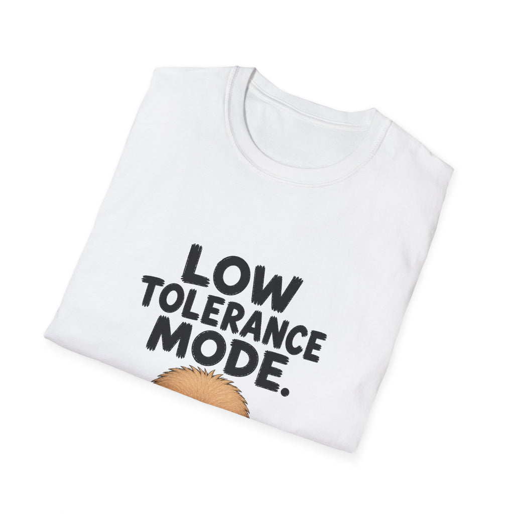 Low Tolerance Mode T-Shirt — Funny Grump Graphic Tee