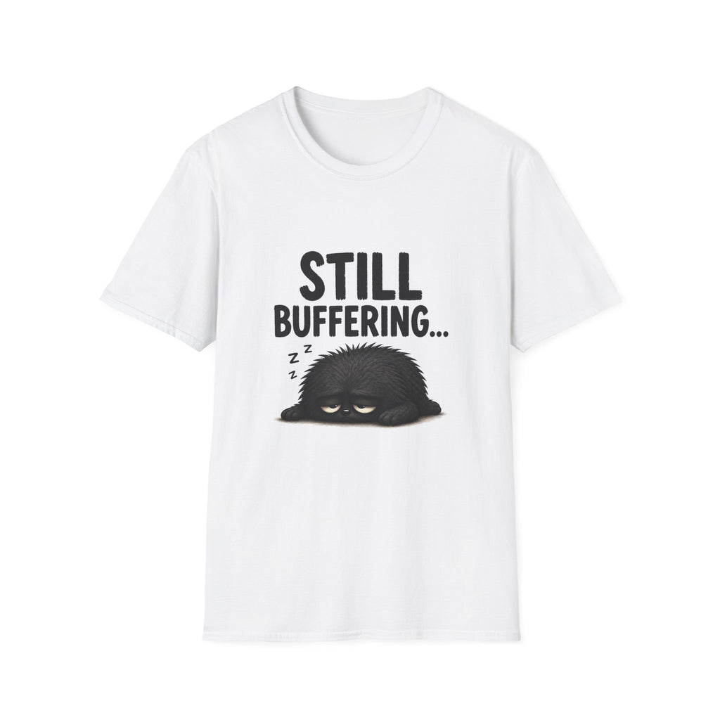 “Still Buffering...” Sleepy Grump T-Shirt