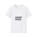 Hard Pass T-Shirt — Minimalist Funny Statement Tee