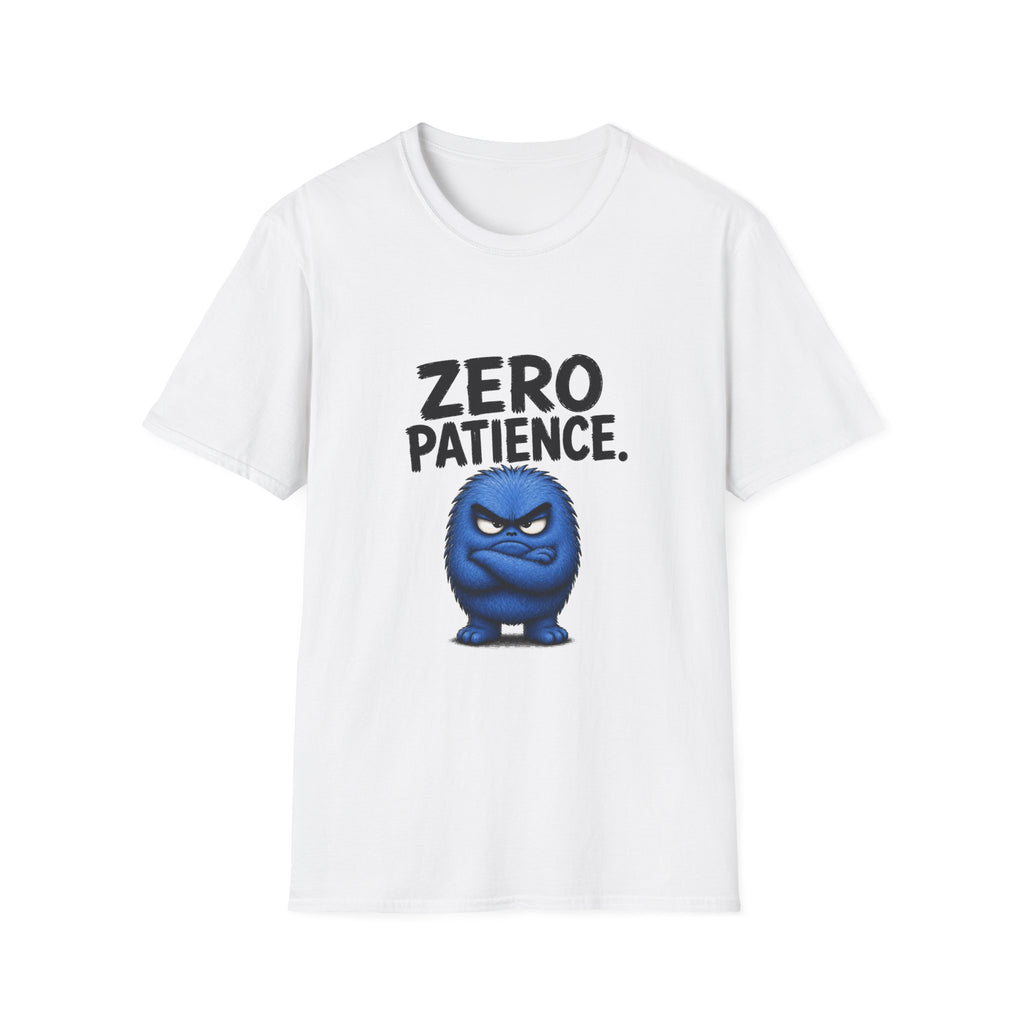 T-Shirt — "Zero Patience" Funny Grump Tee