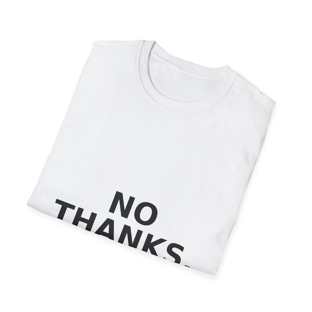T-Shirt — Minimalist "NO THANKS." Graphic Tee