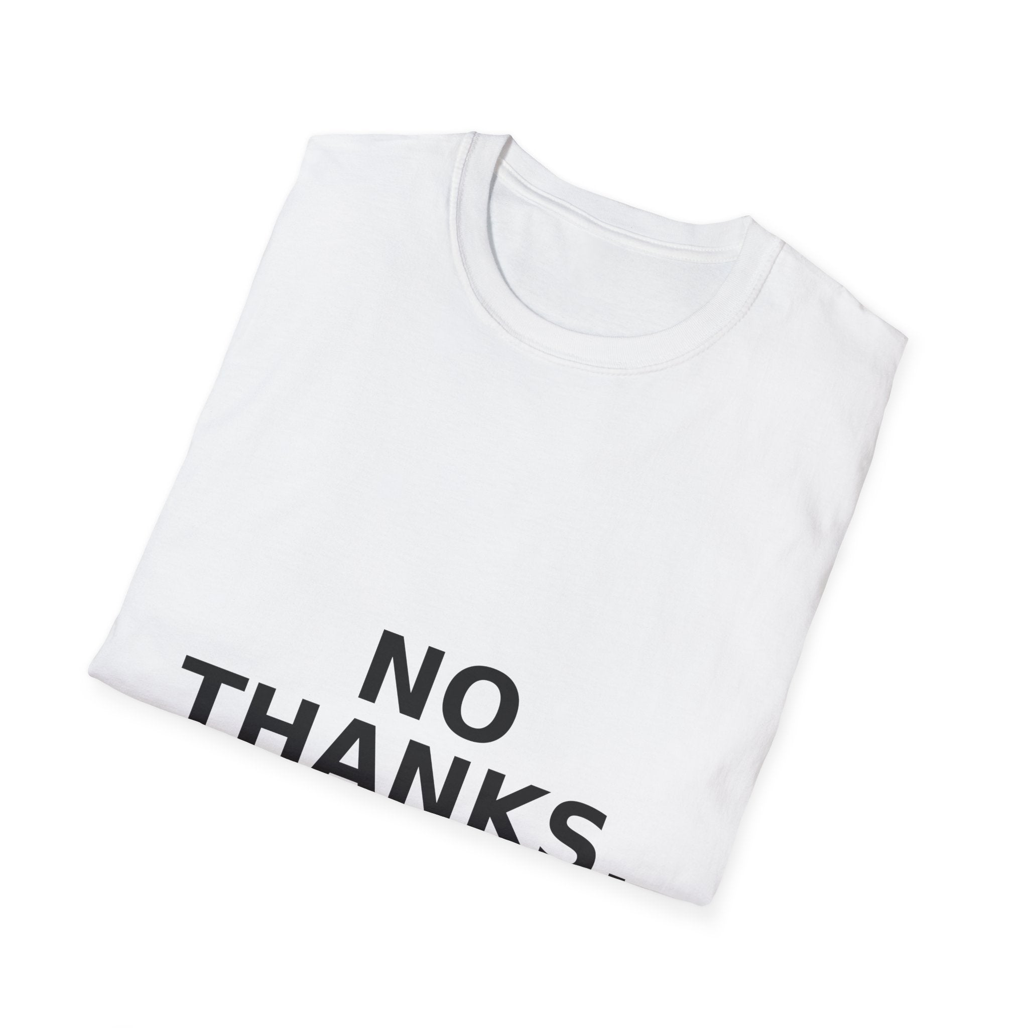 T-Shirt — Minimalist "NO THANKS." Graphic Tee