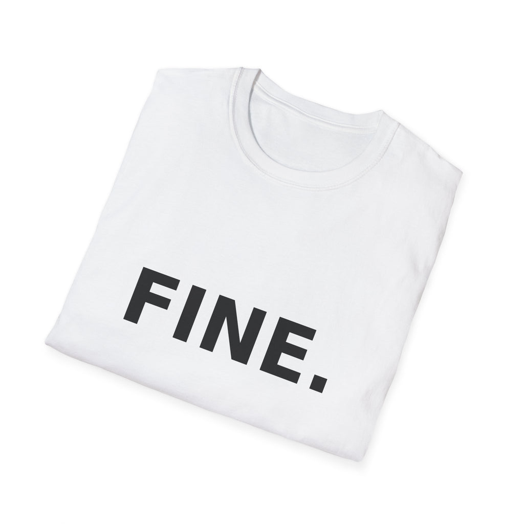 FINE. Graphic T‑Shirt — Minimal Statement Tee with Bold Text
