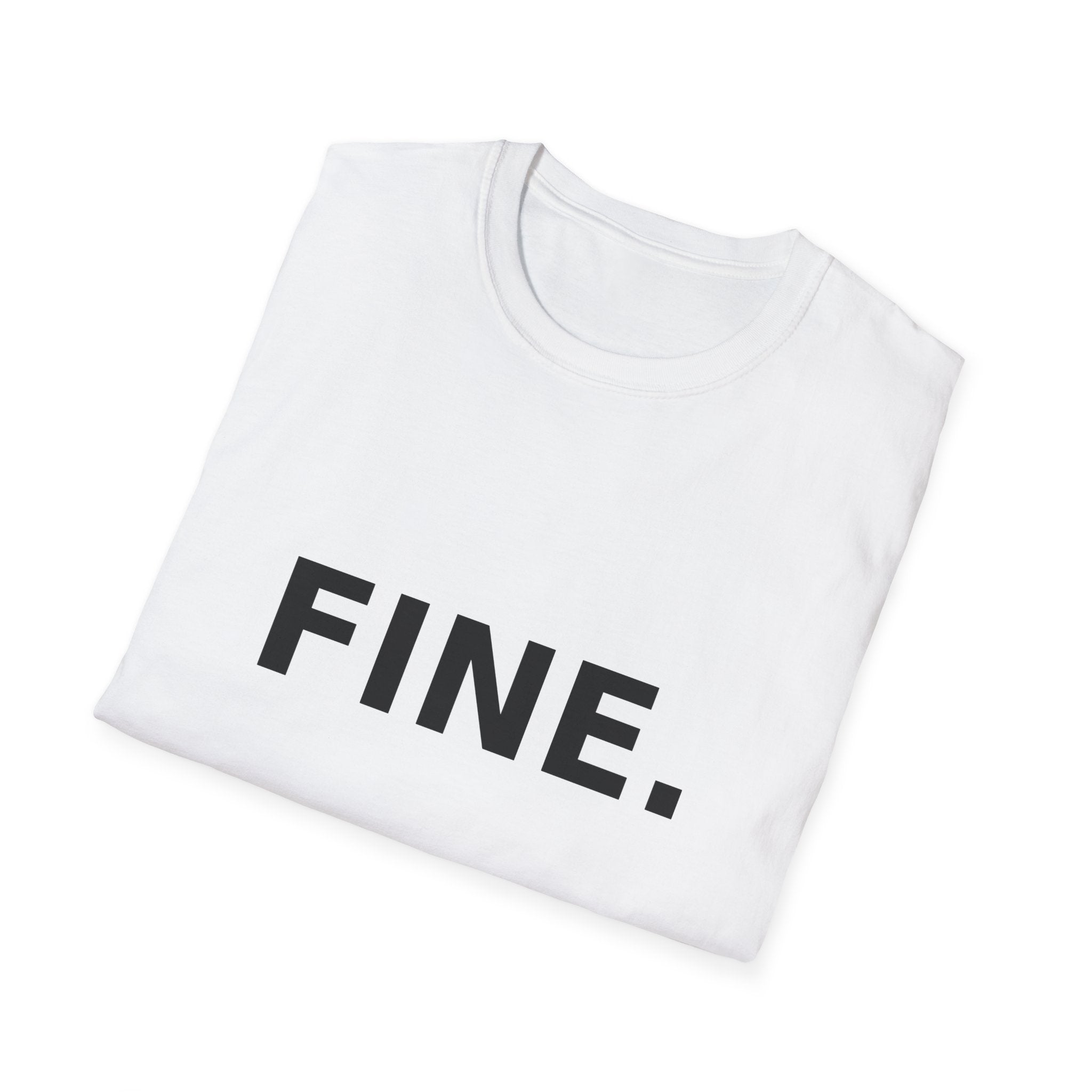 FINE. Graphic T‑Shirt — Minimal Statement Tee with Bold Text
