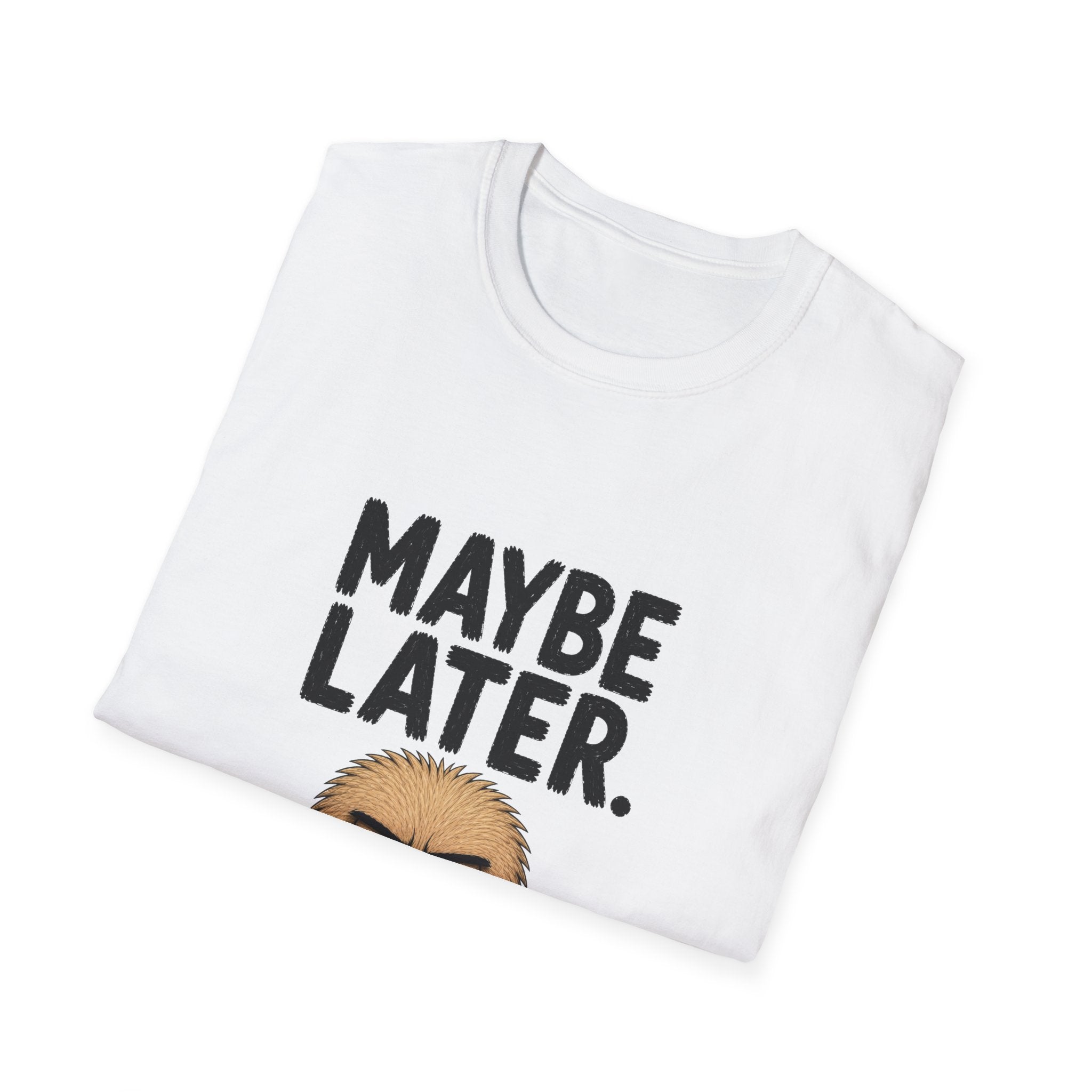 Maybe Later T-Shirt — Funny Grumpy Coffee Tee