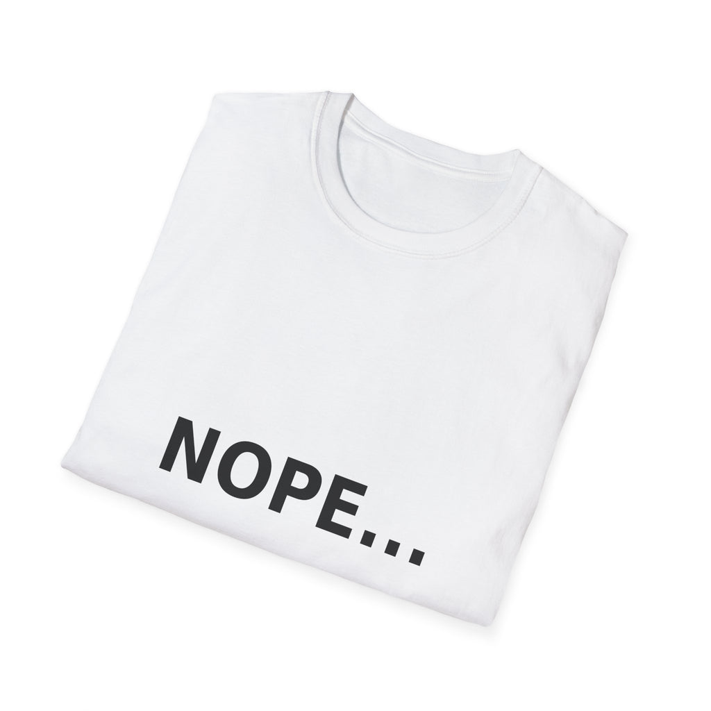 'NOPE...' Minimalist Graphic Tee
