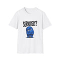 Seriously? Blue Grumpy Character T-Shirt — Funny Sarcastic Tee